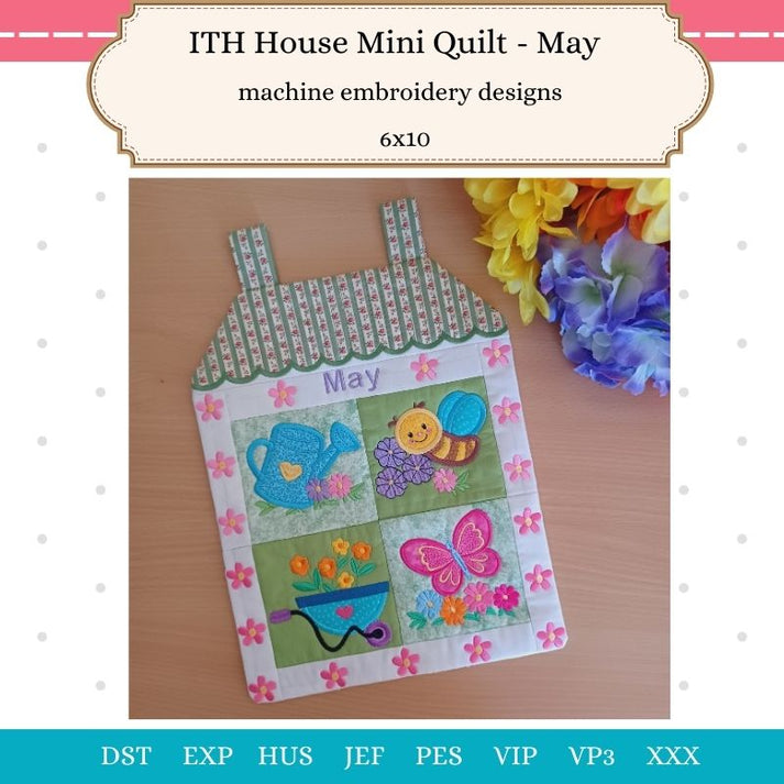 ITH Mini House Quilt May – Machine Embroidery Design | EmbWeekly