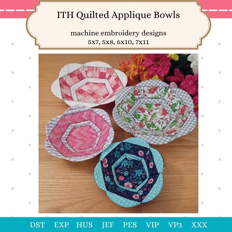 EW516 -  ITH Quilted Applique Bowls