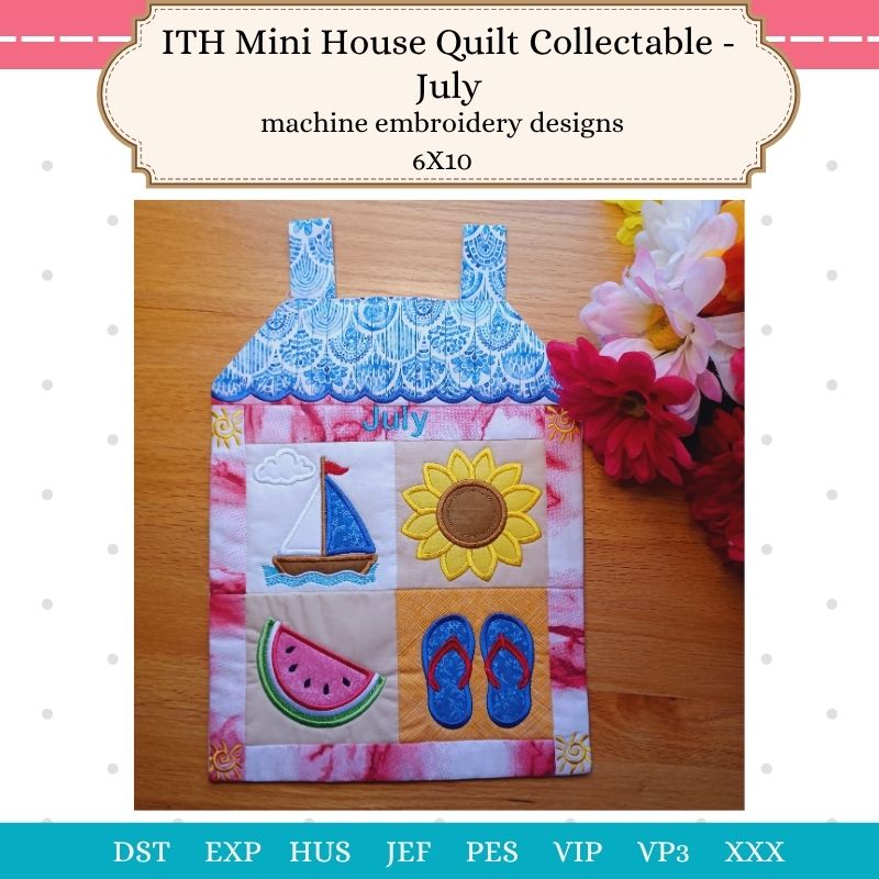 EW517 - ITH Mini House Quilt Collectable - July
