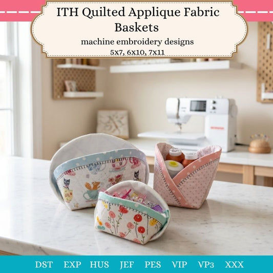EW526 - ITH Quilted Applique Fabric Baskets