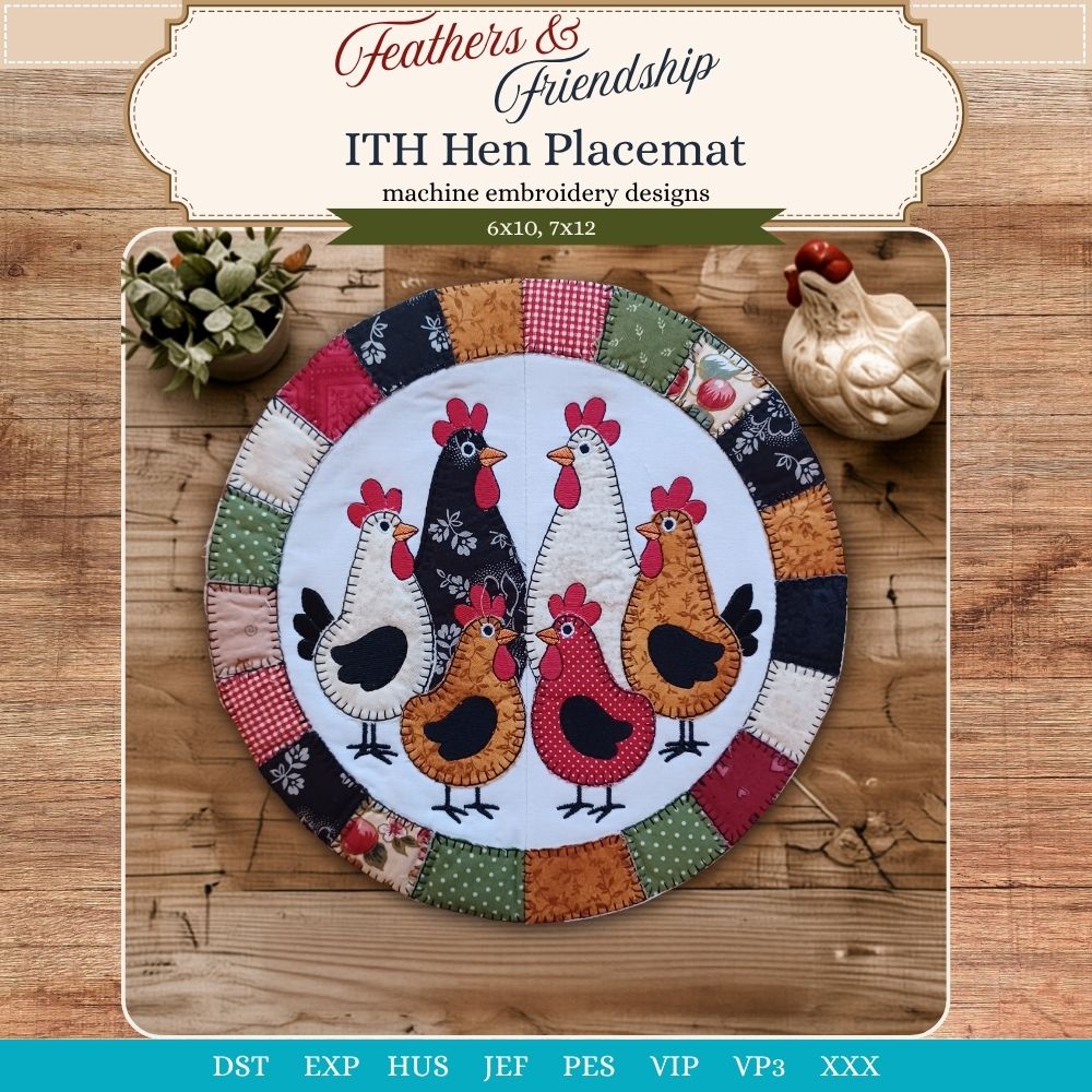 EW529 - ITH Feathers & Friendship Hen Placemat