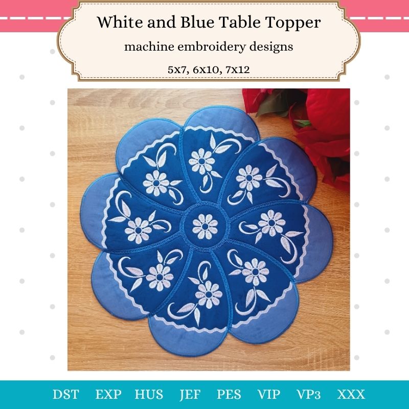White and Blue Table Topper – Machine Embroidery Design | EmbWeekly